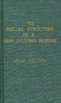 The Social Structure Of A Cape Coloured Reserve - Preview