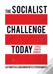 The Socialist Challenge Today
