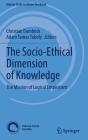 The Socio-Ethical Dimension Of Knowledge - Preview