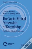 The Socio-Ethical Dimension Of Knowledge
