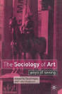 The Sociology Of Art - Preview