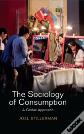 The Sociology Of Consumption