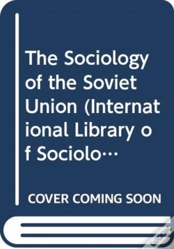 Capa do artigo The Sociology Of The Soviet Union