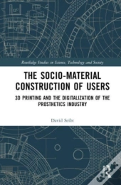 The Sociomaterial Construction Of Users