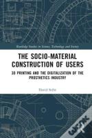 The Sociomaterial Construction Of Users