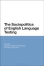 The Sociopolitics Of English Language Testing - Preview