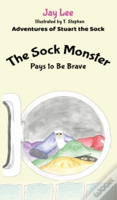 The Sock Monster : Pays To Be Brave