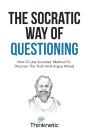 The Socratic Way Of Questioning - Preview