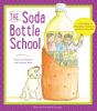The Soda Bottle School - Preview