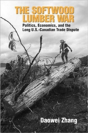 The Softwood Lumber War - Preview