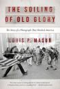 The Soiling Of Old Glory - Preview