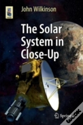 The Solar System In Close-Up