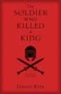 The Soldier Who Killed A King - Preview