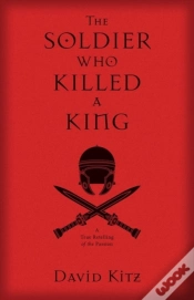Capa do artigo The Soldier Who Killed A King