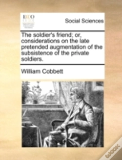 Capa do artigo The Soldier'S Friend; Or, Considerations