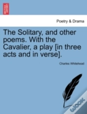 Capa do artigo The Solitary, And Other Poems. With The