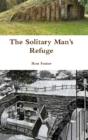 The Solitary Man'S Refuge - Preview