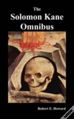 Capa do artigo The Solomon Kane Omnibus: Skulls In The