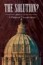 The Solution : Daniel 11:20-45 - A Histo - Preview