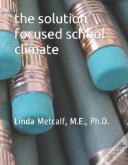 The Solution-Focused School Climate