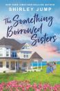 The Something Borrowed Sisters - Preview