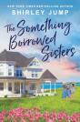 The Something Borrowed Sisters - Preview