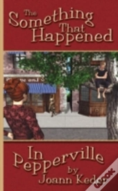 The Something That Happened In Peppervil