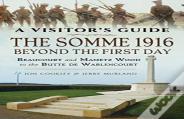 The Somme 1916 - Beyond The First Day