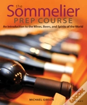The Sommelier Prep Course