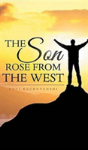 The Son Rose From The West - Preview
