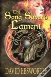 The Song-Sayer'S Lament