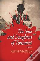 The Sons And Daughters Of Toussaint