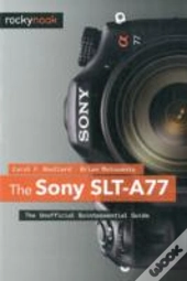The Sony Sltâ€“A77