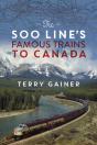 The Soo Line'S Famous Trains To Canada - Preview