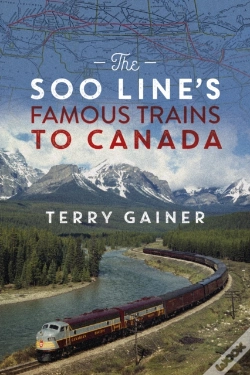 Capa do artigo The Soo Line'S Famous Trains To Canada