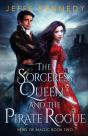 The Sorceress Queen And The Pirate Rogue - Preview