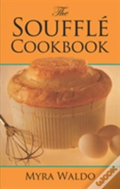 The Souffle Cook Book
