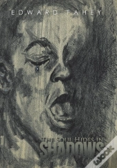 The Soul Hides In Shadows