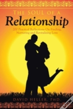 Capa do artigo The Soul Of A Relationship: 200 Practical Reflections On Finding, Nurturing And Revitalizing Love