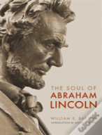 The Soul Of Abraham Lincoln
