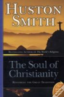 Capa do artigo The Soul Of Christianity: Restoring The Great Tradition