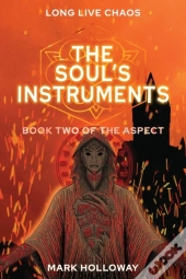The Soul'S Instruments