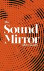 The Sound Mirror - Preview