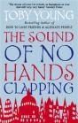 The Sound Of No Hands Clapping - Preview