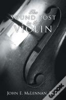 The Sound Post In The Violin