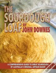 The Sourdough Loaf