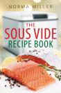 The Sous Vide Recipe Book - Preview