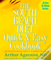 The South Beach Diet Quick And Easy Cookbook