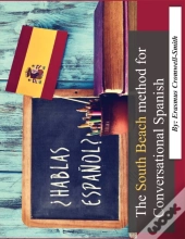 The South Beach Method For Conversational Spanish