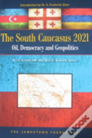 The South Caucasus 2021